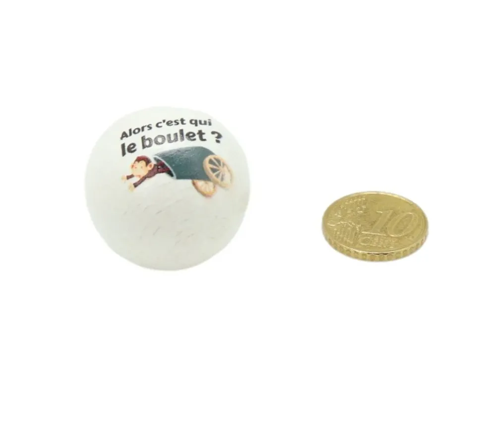 Boule 3 cm FUN blanc "alors c'est qui le boulet ?"